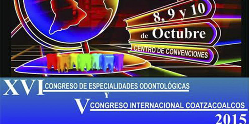 XVI Congreso de Especialidades Odontológicas 8, 9 y 10 de octubre