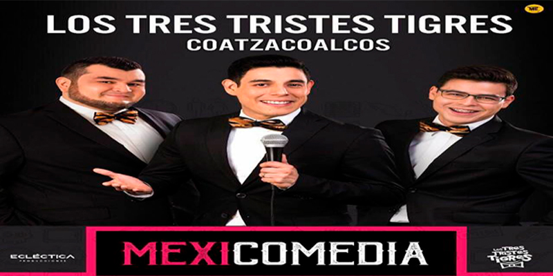 «LOS TRES TRISTES TIGRES EN COATZACOALCOS» 4 DE OCTUBRE